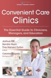 Convenient Care Clinics: The Essential Guide to Retail Clinics for Clinicians, Managers, and Educators (Original PDF from Publisher)