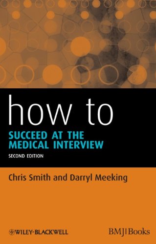 How to Succeed at the Medical Interview 2nd
