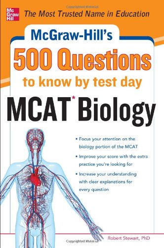 McGraw-Hill 500 MCAT Biology Questions to Know by Test Day
