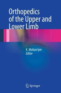 Orthopedics of the Upper and Lower Limb (Original PDF from Publisher)