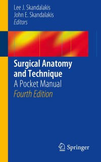 Surgical Anatomy and Technique: A Pocket Manual, 4th Edition (Original PDF from Publisher)