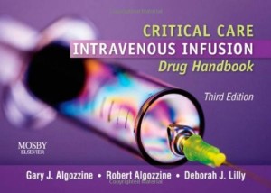 Critical Care Intravenous Infusion Drug Handbook 3e