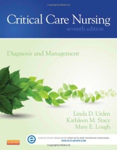 Critical Care Nursing - Diagnosis and Management, 7e