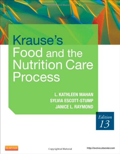 Krause's Food & the Nutrition Care Process, 13e (Krause's Food & Nutrition Therapy)