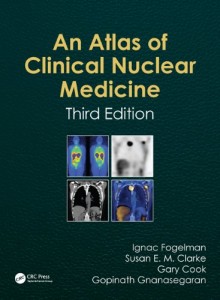 An Atlas of Clinical Nuclear Medicine 3e