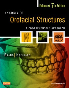 Anatomy of Orofacial Structures - Enhanced 7th Edition - A Comprehensive Approach