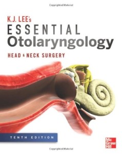 Essential Otolaryngology - Head and Neck Surgery, 10th Edition
