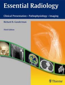 Essential Radiology Clinical Presentation Pathophysiology Imaging 3rd Edition