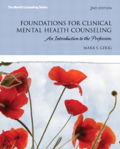 Foundations for Clinical Mental Health Counseling - An Introduction to the Profession, 2e