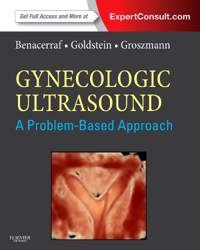 Gynecologic Ultrasound - A Problem-Based Approach, Expert Consult - Online and Print