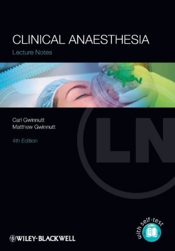 Lecture Notes - Clinical Anaesthesia 4e