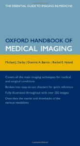 Oxford Handbook of Medical Imaging (Oxford Handbooks)