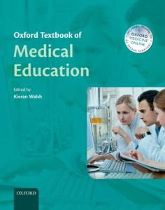 Oxford Textbook of Medical Education (Oxford Textbook Series)