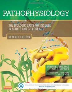 Pathophysiology - The Biologic Basis for Disease in Adults and Children, 7e