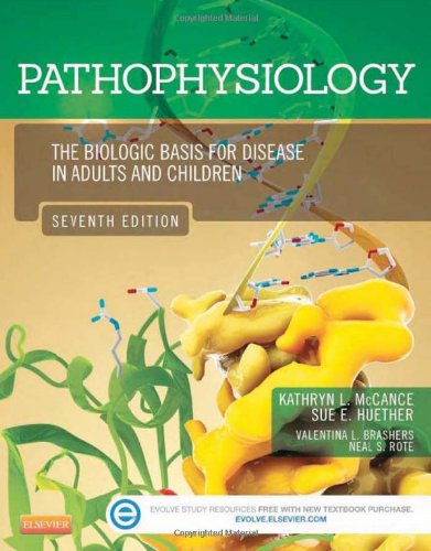 Pathophysiology - The Biologic Basis for Disease in Adults and Children, 7