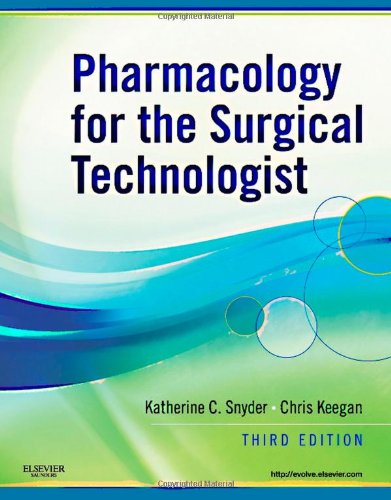 Pharmacology for the Surgical Technologist, 3e