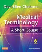 Medical Terminology: A Short Course, 6e (Original PDF from Publisher)
