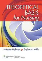 Theoretical Basis for Nursing, 4e (Original PDF from Publisher)