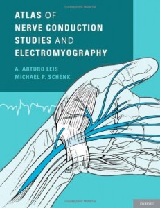 Atlas of Nerve Conduction Studies and Electromyography