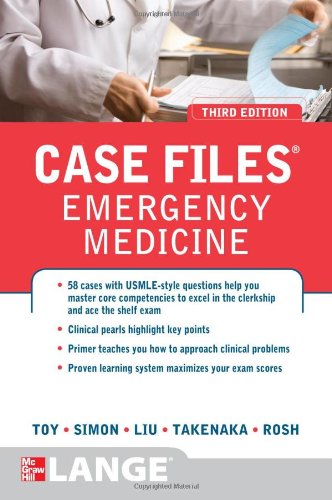 Case Files Emergency Medicine, Third Edition (LANGE Case Files)