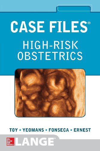 Case Files High-Risk Obstetrics (LANGE Case Files)