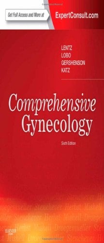 Comprehensive Gynecology, Expert Consult - Online and Print, 6e