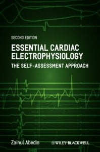 Essential Cardiac Electrophysiology The Self-Assessment Approach, 2nd Edition