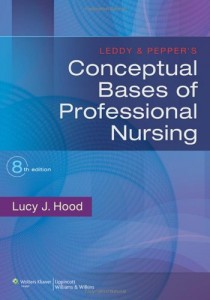 Leddy & Pepper's Conceptual Bases of Professional Nursing, 8e