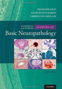 Escourolle & Poirier's Manual of Basic Neuropathology, 5e