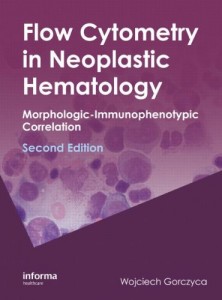 Flow Cytometry in Neoplastic Hematology Morphologic-Immunophenotypic Correlation, 2e