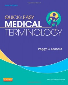 Quick & Easy Medical Terminology, 7e
