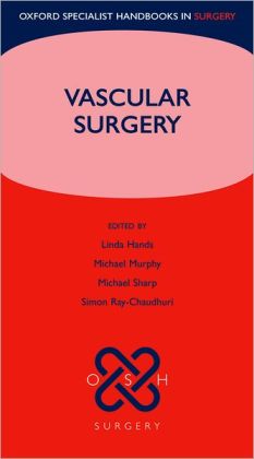 Vascular Surgery (Oxford Specialist Handbook in Surgery) (Original PDF from Publisher)