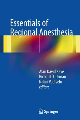 Essentials of Regional Anesthesia - Afkebooks - Medical ebooks for Doctors