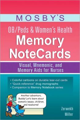Mosby’S Ob/Peds & Women’S Health Memory Notecards: Visual, Mnemonic, And Memory Aids For Nurses (Epub)