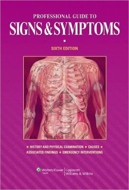 Professional Guide to Signs and Symptoms, 6th Edition (ORIGINAL PDF from Publisher)