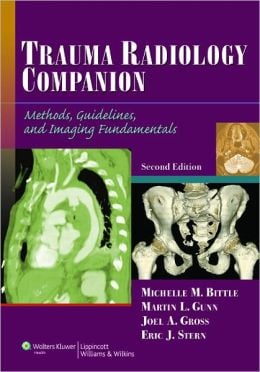 Trauma Radiology Companion: Methods, Guidelines, and Imaging Fundamentals                    / Edition 2 (Original PDF from Publisher)