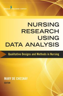 Nursing Research Using Data Analysis: Qualitative Designs and Methods in Nursing (Original PDF from Publisher)