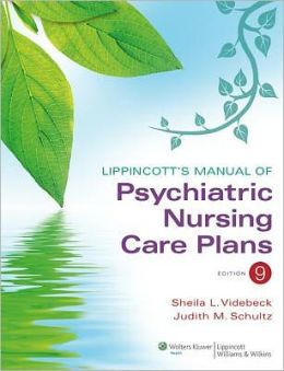 Lippincott's Manual of Psychiatric Nursing Care Plans, 9th Edition (Original PDF from Publisher)
