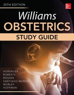 Williams Obstetrics, 24th Edition, Study Guide (ORIGINAL PDF from Publisher)
