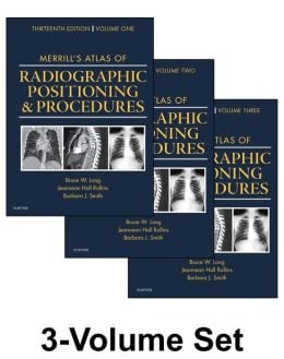 Merrill's Atlas of Radiographic Positioning and Procedures, 13th Edition, 3-Volume Set (ORIGINAL PDF from Publisher)
