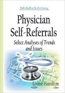 Physician Self-referrals: Select Analyses of Trends and Issues