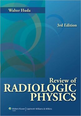 Review of Radiologic Physics, 3rd Edition (Original PDF from Publisher)