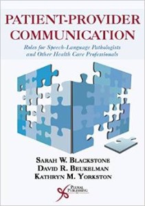 Patient-provider Communication: Roles for Speech-language Pathologists and Other Health Care Professionals