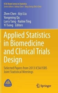 Applied Statistics in Biomedicine and Clinical Trials Design, 2015