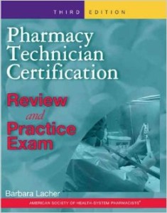Pharmacy Technician Certification Review and Practice Exam, 3rd Edition