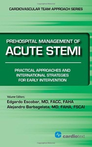 Prehospital Management of Acute STEMI: Practical Approaches and International Strategies for Early Intervention