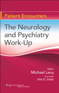 The Neurology and Psychiatry Work-Up (Patient Encounters) (EPUB)