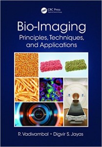 Bio-Imaging Principles, Techniques, and Applications