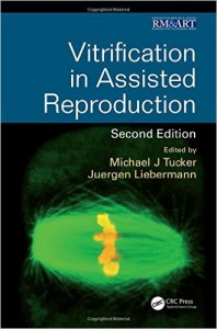 Vitrification in Assisted Reproduction, Second Edition