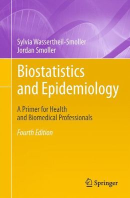 Biostatistics and Epidemiology: A Primer for Health and Biomedical Professionals / Edition 4 (Original PDF from Publisher)